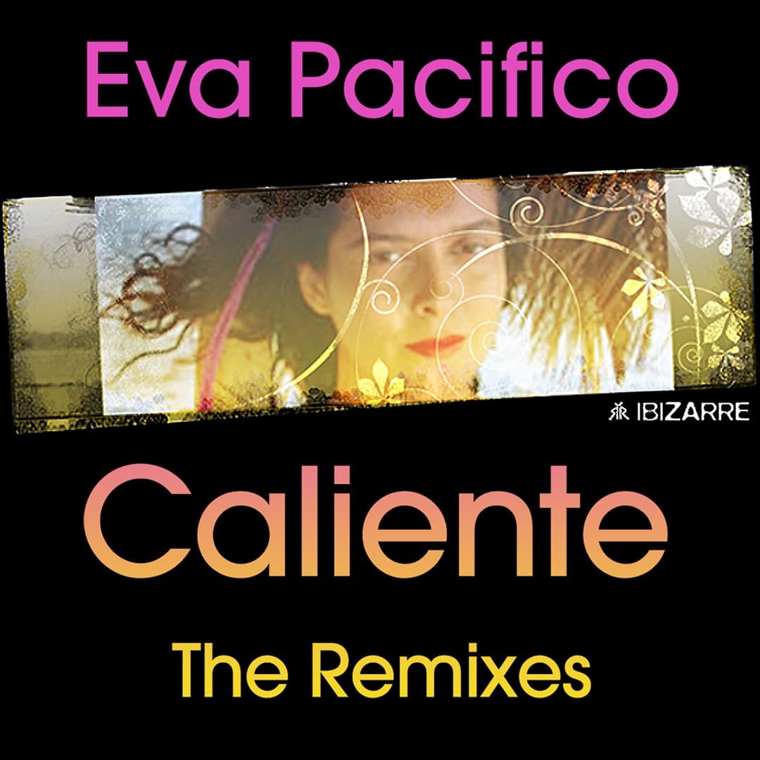 Eva Pacifico : Caliente