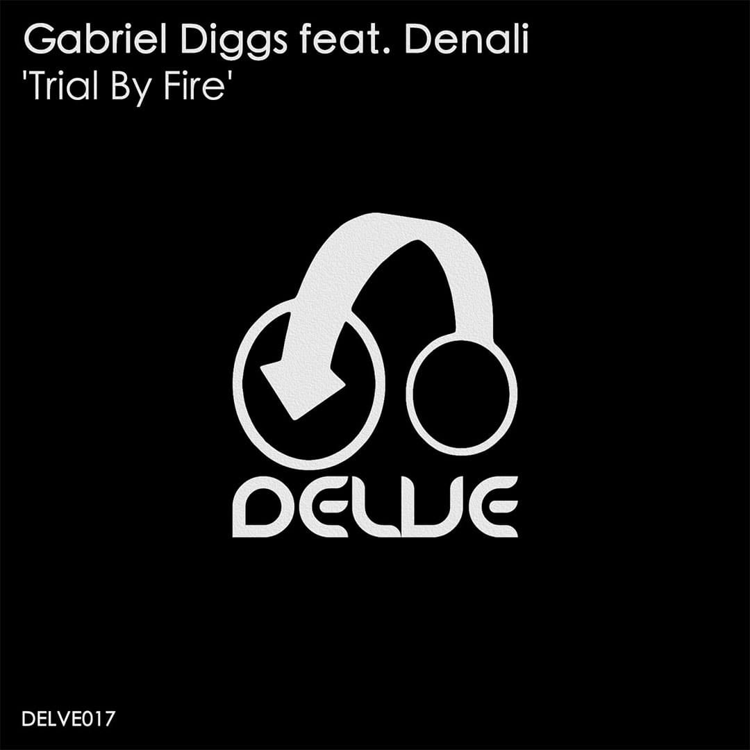 Gabriel Diggs ft. Denali : Trial By Fire